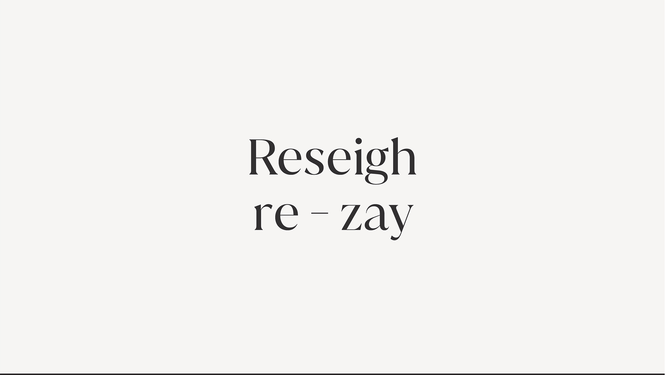 about reseigh
